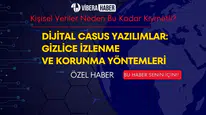 Dijital Casus Yazılımlar: Gizlice İzlenme ve Korunma Yöntemleri