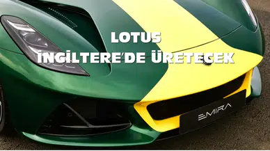 Lotus, Volvo'nun ABD Tesisinde Üretim Sürecine Girebilir!