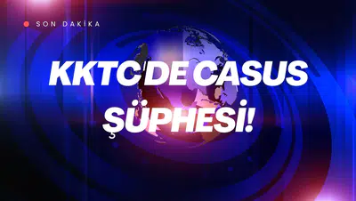 KKTC'de casus şüphesi! Askeri tesisleri görüntülüyordu!